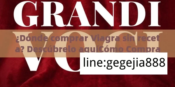 ¿Es posible comprar Viagra sin receta?¿Cómo Comprar Viagra sin Receta de Forma Segura y Eficaz? - Cialis:Todo lo que Debes Sabe