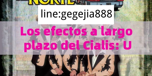 Los efectos a largo plazo del Cialis: Una visión detalladaLos Efectos a Largo Plazo del Cialis: ¿Mito o Realidad? - Cialis:Todo lo que Debes Sabe