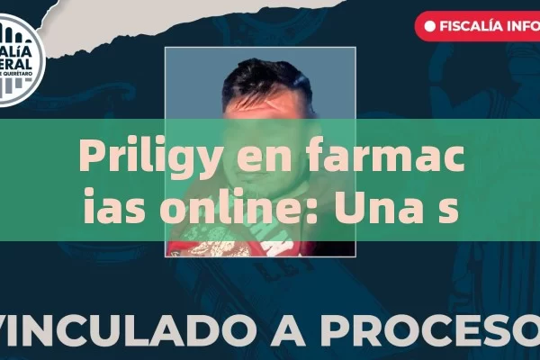 Priligy en farmacias online: Una solución efectiva,Priligy Online: Seguro y Eficaz - Cialis:Todo lo que Debes Sabe