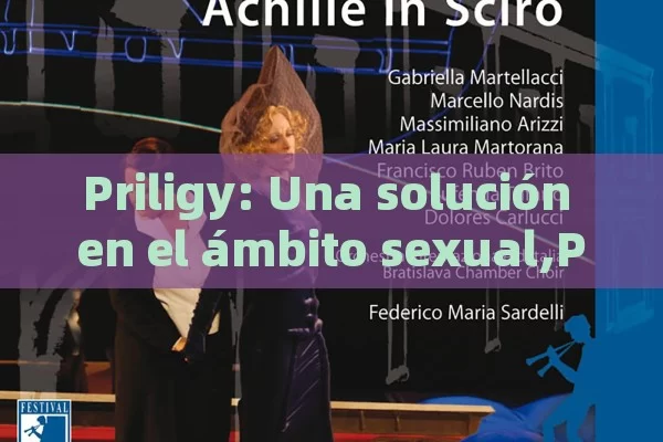 Priligy: Una solución en el ámbito sexual,Priligy: Sexual y más