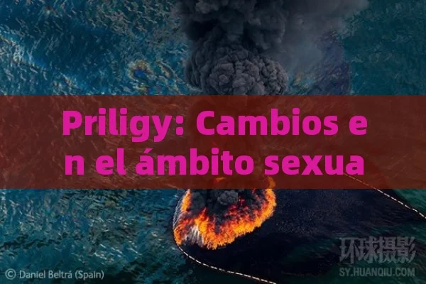 Priligy: Cambios en el ámbito sexual,Cómo Priligy Cambia el Espectro Sexual - Cialis:Todo lo que Debes Sabe