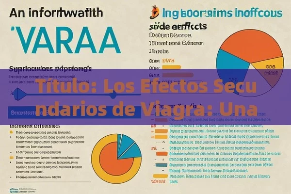  Los Efectos Secundarios de Viagra: Una Mirada Detallada, Efectos Secundarios del Viagra: Lo que Debes Conocer