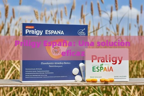 Priligy España: Una solución eficaz