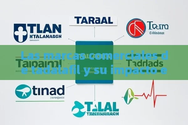 Las marcas comerciales de tadalafil y su impacto en la salud