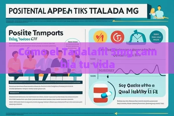 Cómo el Tadalafil 5mg cambia tu vida