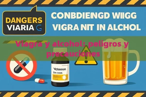 Viagra y alcohol: Peligros y precauciones - Cialis:Todo lo que Debes Sabe