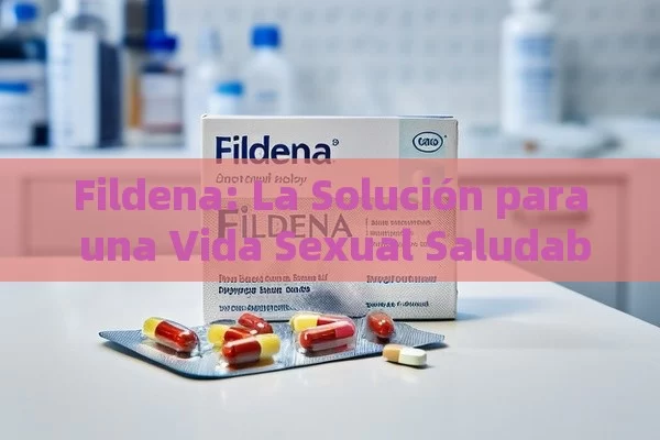 Fildena: La Solución para una Vida Sexual Saludable - Cialis:Todo lo que Debes Sabe