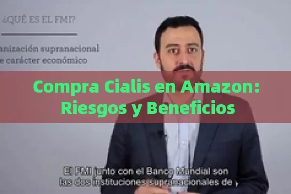 Compra Cialis en Amazon: Riesgos y Beneficios - Cialis:Todo lo que Debes Sabe