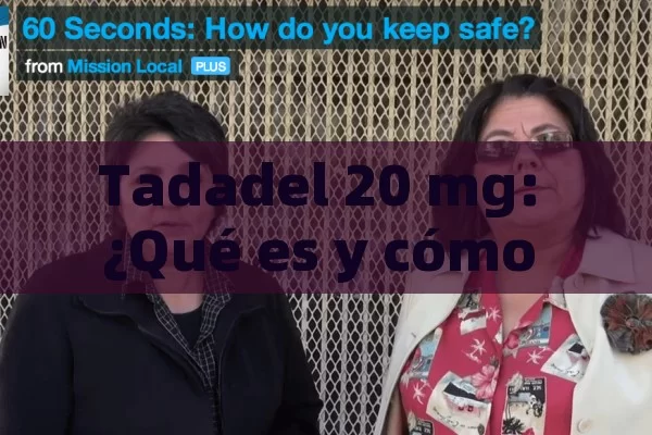 Tadadel 20 mg: ¿Qué es y cómo funciona? - Cialis:Todo lo que Debes Sabe