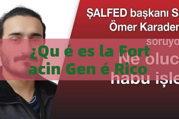 ¿Qu é es la Fortacin Gen é Rico y c ó mo Puede Fortalecer Tu Salud? - Cialis:Todo lo que Debes Sabe