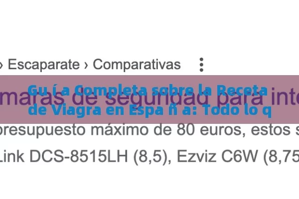 Gu í a Completa sobre la Receta de Viagra en Espa ñ a: Todo lo que debe saber - Cialis:Todo lo que Debes Sabe