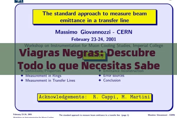 Viagras Negras: Descubre Todo lo que Necesitas Saber sobre este Fascinante Tema - Cialis:Todo lo que Debes Sabe